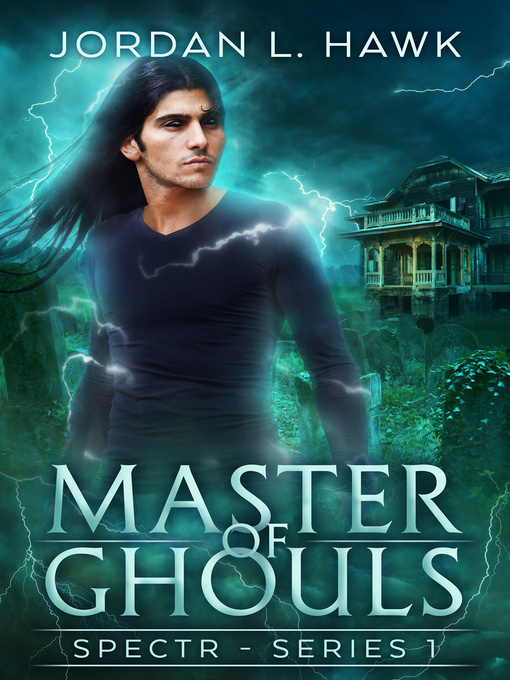 Title details for Master of Ghouls by Jordan L. Hawk - Available